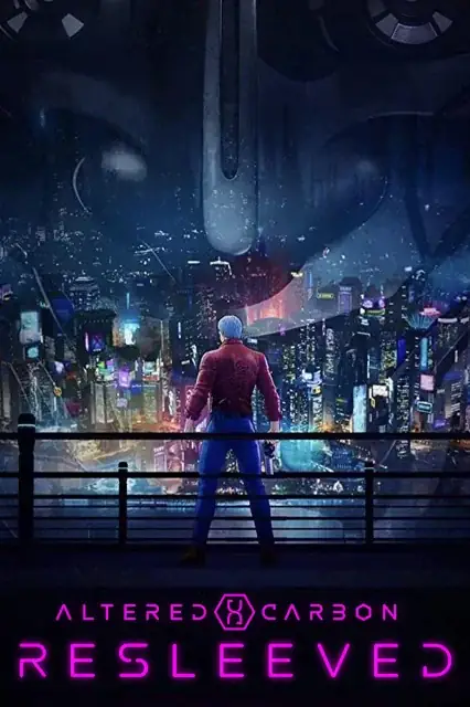 Altered Carbon: Resleeved (2020) — watch online in HD on MixMoviez