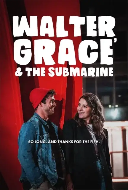 Walter, Grace & The Submarine (2024) — watch online in  on MixMoviez