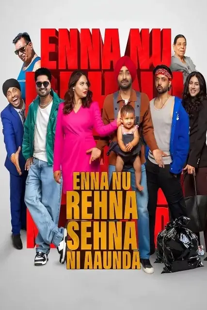 Enna Nu Rehna Sehna Ni Aaunda (2025) — watch online in  on MixMoviez