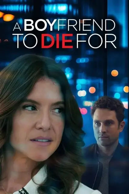 A Boyfriend to Die For (2025) — watch online in  on MixMoviez