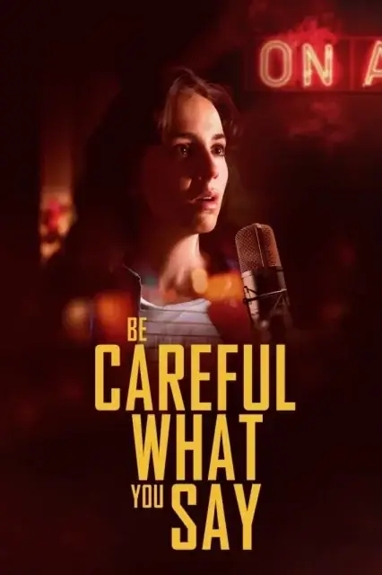 Be Careful What You Say (2024) — watch online in  on MixMoviez