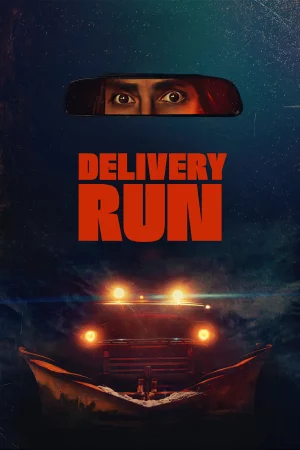 Delivery Run (2025) — watch online in  on MixMoviez