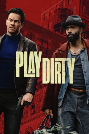 Play Dirty (2025) — watch online in  on MixMoviez