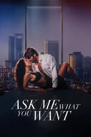 Tell Me What You Want (2024) — watch online in  on MixMoviez