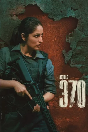 Article 370 (2024) — watch online in  on MixMoviez