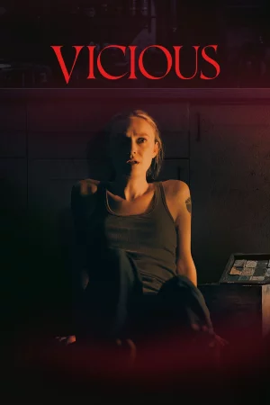 Vicious (2025) — watch online in  on MixMoviez