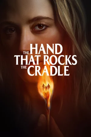 The Hand That Rocks the Cradle (2025) — watch online in  on MixMoviez