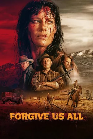 Forgive Us All (2025) — watch online in HD on MixMoviez
