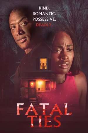 Fatal Ties (2025) — watch online in  on MixMoviez