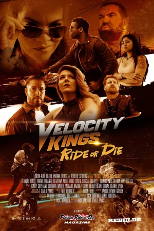 Velocity Kings Ride or Die (2025) — watch online in  on MixMoviez