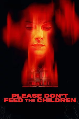 Please Don't Feed the Children (2025) — watch online in  on MixMoviez