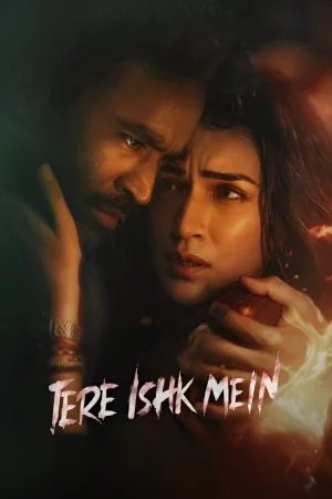 Tere Ishk Mein (2025) — watch online in  on MixMoviez