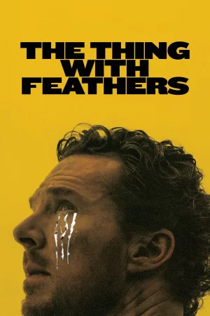 The Thing with Feathers (2025) — watch online in  on MixMoviez