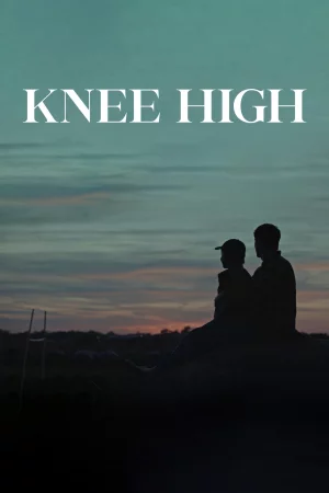 Knee High (2023) — watch online in  on MixMoviez