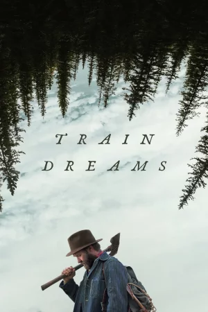 Train Dreams (2025) — watch online in  on MixMoviez