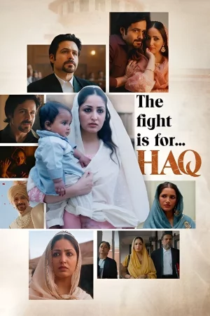 Haq (2025) — watch online in  on MixMoviez