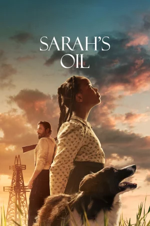 Sarah's Oil (2025) — watch online in  on MixMoviez