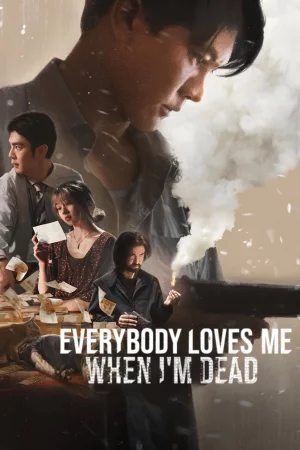 Everybody Loves Me When I'm Dead (2025) — watch online in  on MixMoviez