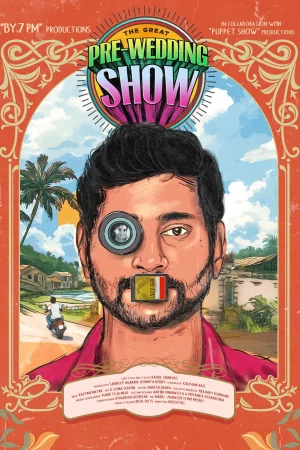 The Great Pre Wedding Show (2025) — watch online in  on MixMoviez
