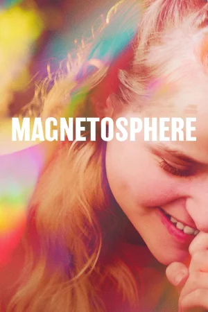 Magnetosphere (2024) — watch online in  on MixMoviez