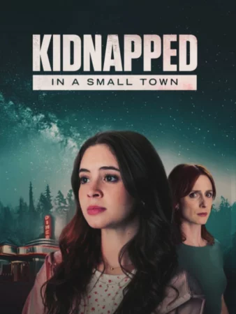 Kidnapped in a Small Town (2025) — watch online in  on MixMoviez