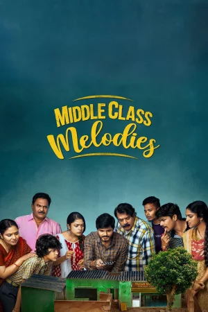 Middle Class Melodies (2020) — watch online in HD on MixMoviez