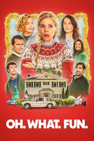 Oh. What. Fun. (2025) — watch online in  on MixMoviez