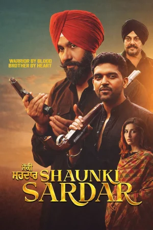 Shaunki Sardar (2025) — watch online in  on MixMoviez
