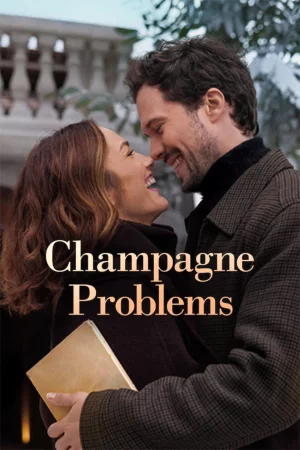 Champagne Problems (2025) — watch online in  on MixMoviez