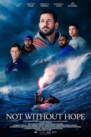 Not Without Hope (2025) — watch online in  on MixMoviez