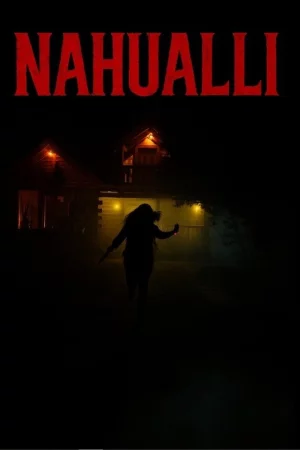 Nahualli (2025) — watch online in  on MixMoviez