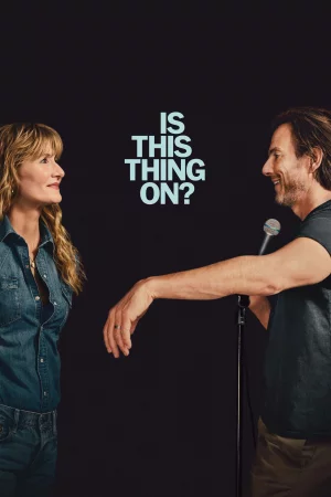 Is This Thing On? (2025) — watch online in  on MixMoviez