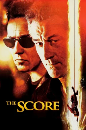 The Score (2001) — watch online in  on MixMoviez