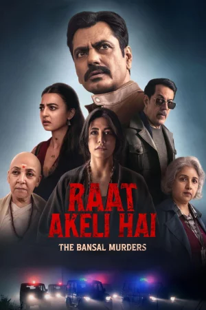 Raat Akeli Hai - The Bansal Murders (2025) — watch online in  on MixMoviez