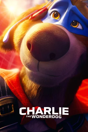Charlie the Wonderdog (2025) — watch online in HD on MixMoviez