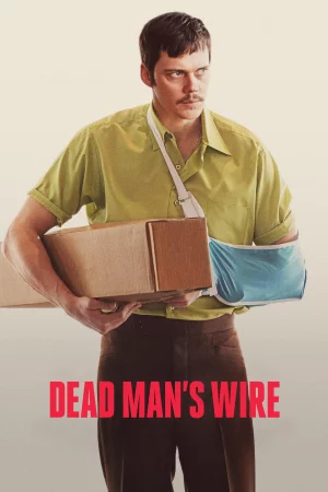 Dead Man's Wire (2025) — watch online in  on MixMoviez