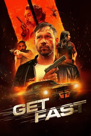 Get Fast (2024) — watch online in  on MixMoviez