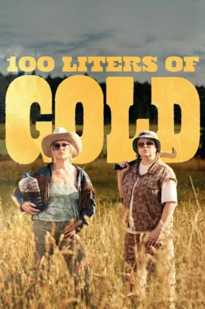 100 Liters of Gold (2025) — watch online in  on MixMoviez