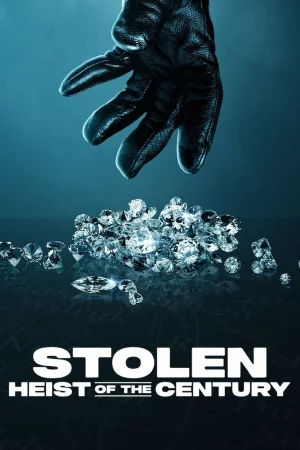 Stolen: Heist of the Century (2025) — watch online in  on MixMoviez