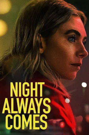 Night Always Comes (2025) — watch online in  on MixMoviez