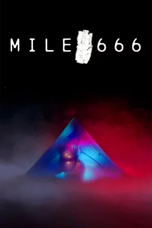 Mile 666 (2025) — watch online in  on MixMoviez