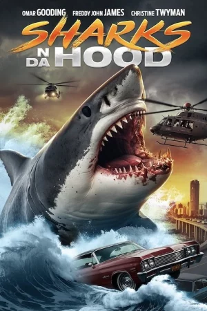 Sharks N Da Hood (2025) — watch online in HD on MixMoviez