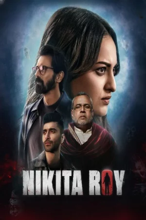 Nikita Roy (2025) — watch online in  on MixMoviez