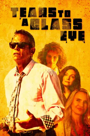 Tears to a Glass Eye (2025) — watch online in  on MixMoviez