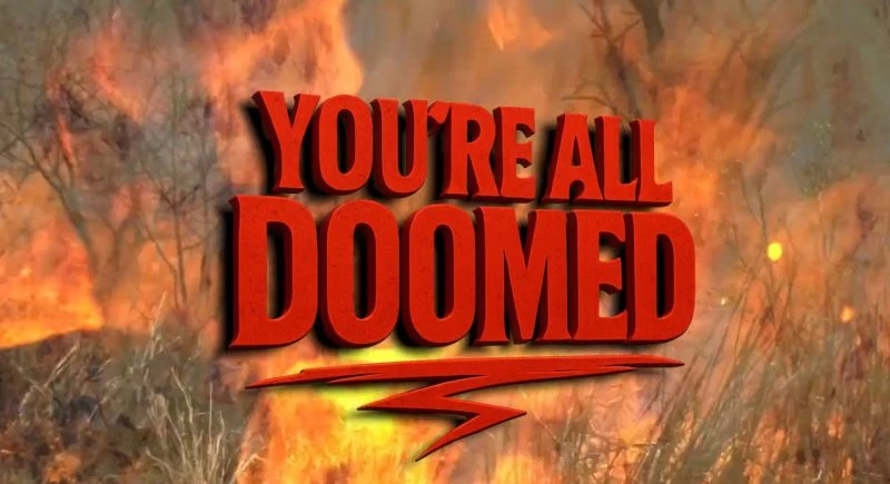 You're All Doomed (2026) — background