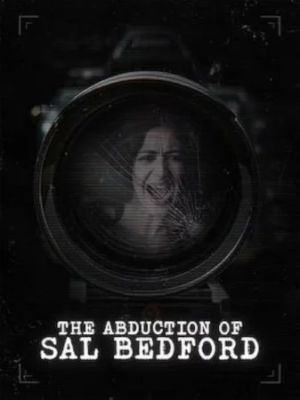 Abduction of Sal Bedford (2025) — watch online in  on MixMoviez