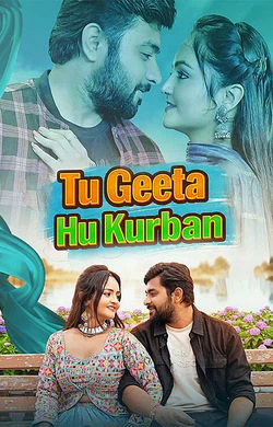 Tu Geeta Hu Kurbaan (2026) — watch online in TC on MixMoviez