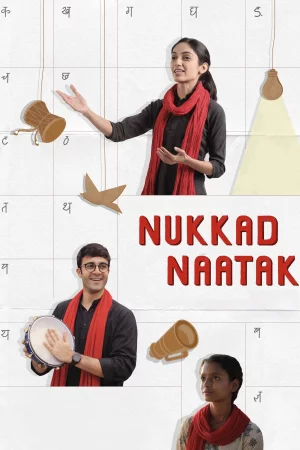 Nukkad Naatak (2026) — watch online in  on MixMoviez