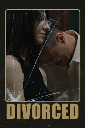Divorced (2025) — watch online in  on MixMoviez