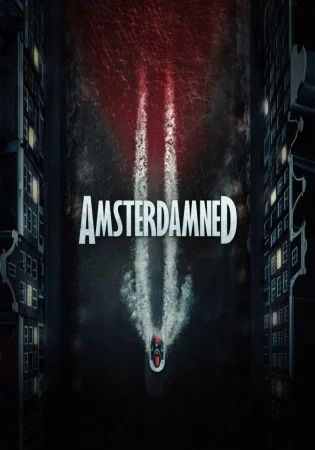 Amsterdamned II (2025) — watch online in  on MixMoviez
